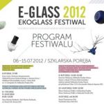 E-GLASS: EKOGLASS FESTIWAL - V POLSKO-CZESKI PLENER <br>I SYMPOZJUM SZKŁA  ARTYSTYCZNEGO