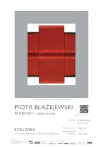 Wystawa malarstwa Piotra Błażejewskiego W DRODZE – razem ze mną w Warszawie