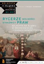 RYCERZE WOLNOŚCI, STRAŻNICY PRAW  Szlachta na Śląsku w średniowieczu i czasach nowożytnych