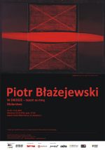 Wystawa malarstwa Piotra Błażejewskiego W DRODZE – razem ze mną w Krośnie